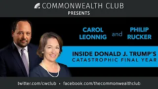 Carol Leonnig and Philip Rucker: Inside Donald J. Trump's Catastrophic Final Year