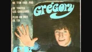 Grégory - De Toute Les Couleurs