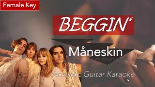 Måneskin: Beggin' (Female Key) | Acoustic Guitar Karaoke