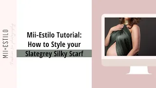 HOW TO STYLE... the Silky Scarf Steelgrey - Mii-estilo