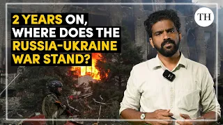 Two years of Russia-Ukraine war: How Russia and the world are changing