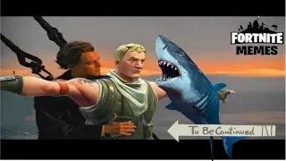 Fortnite to be continued meme compilation #1