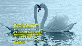 KARAOKE Amor de los cisnes exhaustos