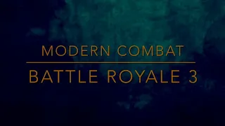 Modern Combat 5 - Battle Royale 3 - TBM!!!!