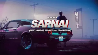 Paulina - SAPNAI (Nexus Beat, Maanto & 1998 remix)