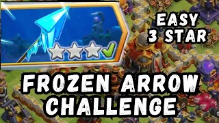 HOW TO 3 STAR FROZEN ARROW CHALLENGE ? (#clashofclans )