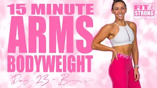 15 Minute Bodyweight Arms Workout | Fit & Strong At Home - Day 23 Bonus