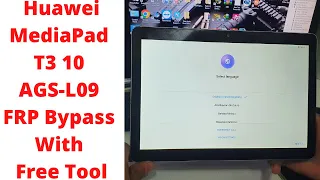 Huawei MediaPad T3 10 AGS-L09 FRP Bypass With Free Tool- huawei ags-l09 frp -huawei ags-l09 frp tool