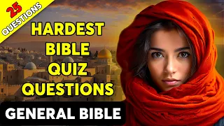 25 BIBLE QUESTIONS TO TEST YOUR BIBLE KNOWLEDGE - Easy Moderate Hard | The Bible Quiz