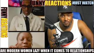 Are Modern Women Lazy When It Comes To Relationships Kevin Samuels Reaction Video ::FUNNYREACTIONS::