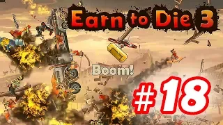 Walkthrough Earn to Die 3 - Part 18 iOS / Android