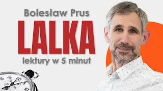 Lalka - Streszczenie i opracowanie w 5 minut - Bolesław Prus