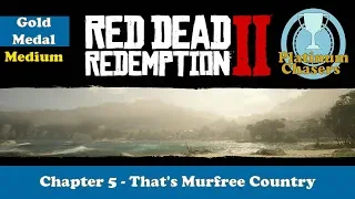 That's Murfree Country - Gold Medal Guide - Red Dead Redemption 2