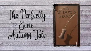 The Widows Broom | Read Aloud | Fall | Autumn | Witches | Creative Read Alouds