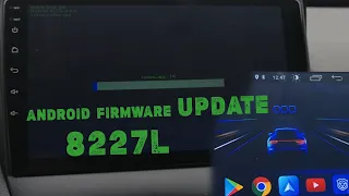 Android auto firmware latest UPDATE | 8227L Junsun