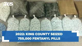 King County seized 755,000 fentanyl pills in 2022