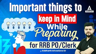 Important things to keep in mind while Preparing for RRB PO/Clerk 2024 | By Siddharth Srivastava