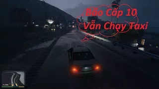 GTA 5 Taxi Mai Linh Chạy Trong Cơn Bão Cấp 10 Và Cái Kết Nhọ Cho Các Hành Khách Của Anh Da Đen