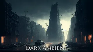 Dark Ambient Music - Post Apocalypse Sounds