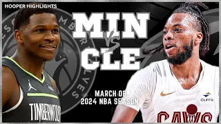 Minnesota Timberwolves vs Cleveland Cavaliers Full Game Highlights | Mar 8 | 2024 NBA Season