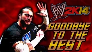 WWE 2K14 - Goodbye To The Best | CM Punk Says "Fairwell"