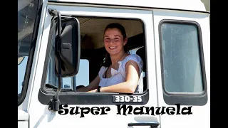 MANUELA ... la Super Donna  del 2022 con Iveco 330-35