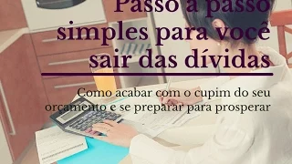 Como sair das dívidas - passo a passo simples