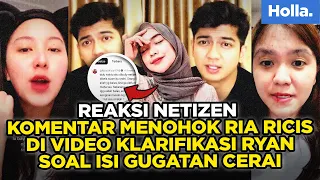 Reaksi Netizen Komentar Menohok Ria Ricis Di Video Klarifikasi Teuku Ryan Soal Isi Gugatan Cerai