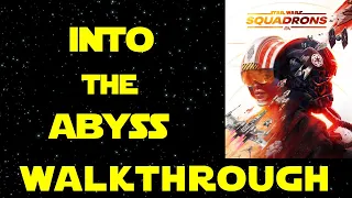 Star Wars: Squadrons Walkthrough - Mission 7: Into the Abyss