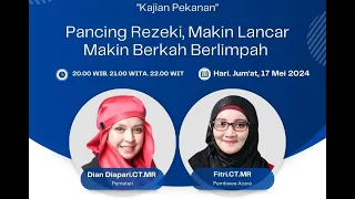 Kajian Pekanan Magnet Rezeki - 17 Mei 2024 - Pancing rezeki, makin Lancar, makin Berkah Berlimpah