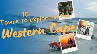 10 Enchanting Towns to Explore in Western Cape, South Africa