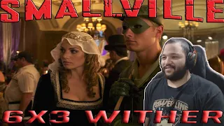 Smallville 6x3 "Wither" REACTION!!