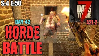 7 Days To Die (Gameplay) S:4 E:50 - Day 42 Horde Battle