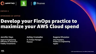 AWS re:Invent 2021 - Develop your FinOps practice to maximize your AWS Cloud spend