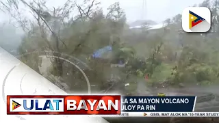 Pagragasa ng lahar mula sa Mayon Volcano sa Albay, patuloy pa rin