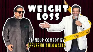 Weight Loss - Stand-Up Comedy by Jeeveshu Ahluwalia