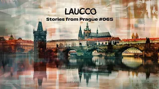 Laucco - Stories from Prague #065