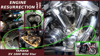 Yamaha XV 1600 Wild Star - Engine Resurrection Part 2 (HD/4K)