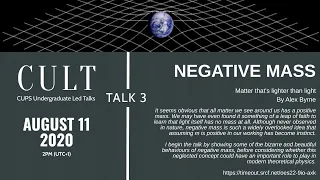 CULT 3 Negative Mass: Matter that's lighter than light