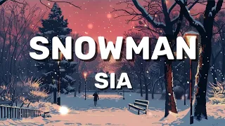 Snowman- Sia (Lyrics)