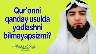 Qur'onni qanday usulda yodlashni bilmayapsizmi? Ustozdan nasihat