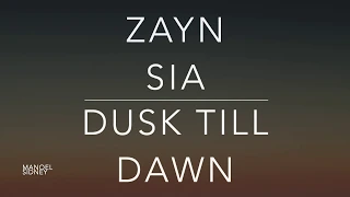 Zayn, Sia - Dusk Till Dawn (Lyrics/Tradução/Legendado)(HQ)