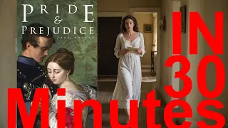 Pride and Prejudice in 30 minutes. Jane Austen