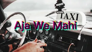 Aaja We Mahi (Slowed & Reverb) | Imran Khan