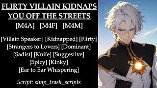 Flirty Villain Kidnaps You Off The Street [M4A] [Spicy] [ASMR] [Audio RP]