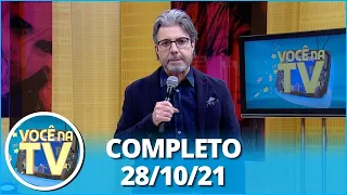 Você na TV (28/10/21) | Completo: rapaz procura esposa há 5 anos; homem quer perdão após traição