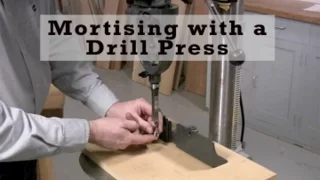 Mortising with a Drill Press