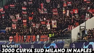 3000 CURVA SUD MILANO IN NAPLES || Napoli vs AC Milan 18/4/2023