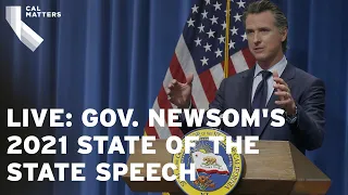 California Gov. Gavin Newsom 2021 State of the State speech