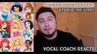 Vocal Coach Reacts! Disney Princesses - STUDIO vs LIVE performances!